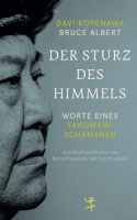 Übersetzer Tim Trzaskalik stellt das Buch »Der Sturz des Himmels. Worte eines Yanomami-Schamanen« von Davi Kopenawa und Bruce Albert vor