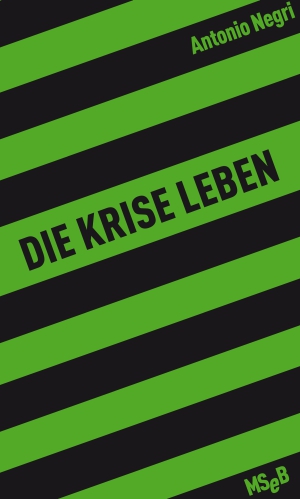 Die Krise leben