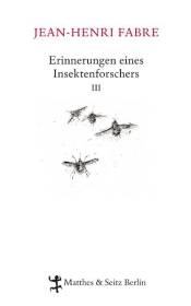 Erinnerungen eines Insektenforschers III