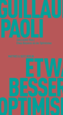 Etwas Besseres als der Optimismus