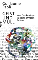 Guillaume Paoli liest aus »Geist und Müll«