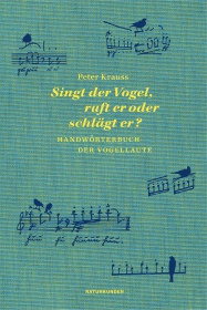 Singt der Vogel, ruft er oder schlägt er?