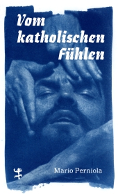 Vom katholischen Fühlen