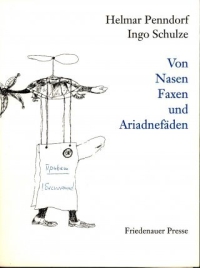 Von Nasen Faxen und Ariadnefäden