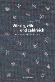 Winzig, zäh und zahlreich